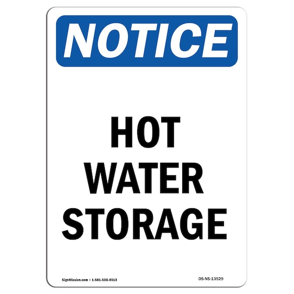 Signmission OSHA Notice Sign, Hot Water Storage, 10in X 7in Rigid Plastic, 7" W, 10" H, Portrait OS-NS-P-710-V-13529 - main